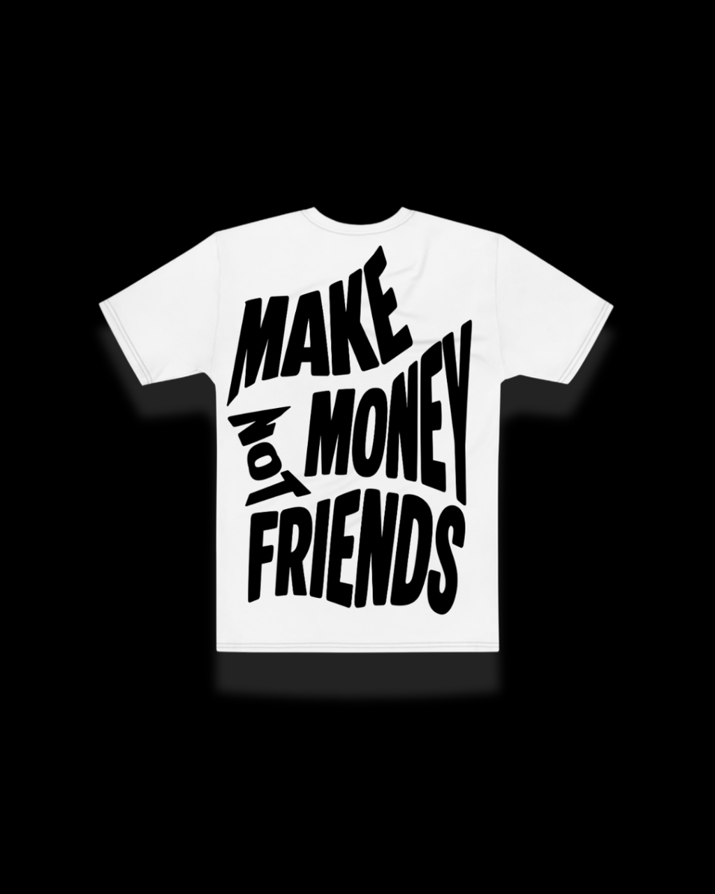 T-shirt Make Money Not Friends - Blanc