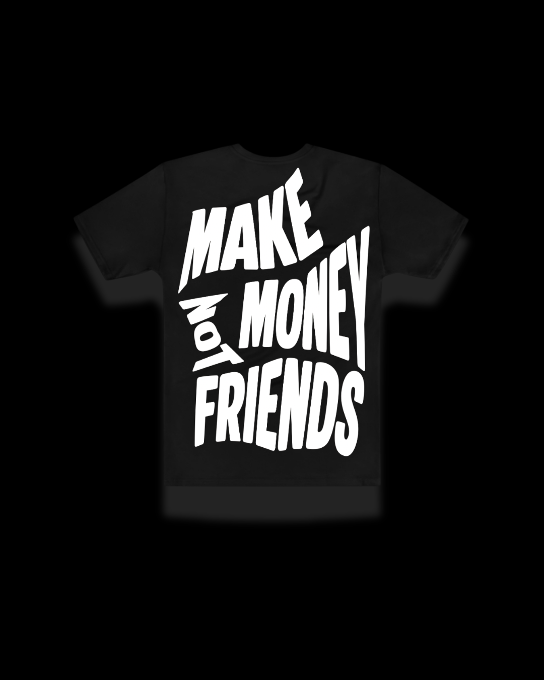 T-shirt Make Money Not Friends - Noir
